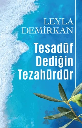 Tesadüf Dediğin Tezahürdür – Leyla Demirkan – Butik Yayınları kitap kapağı