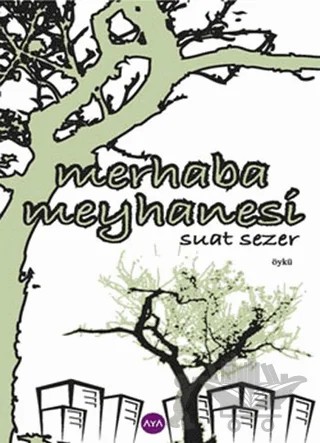 Merhaba Meyhanesi – Suat Sezer – Aya Kitap kitap kapağı