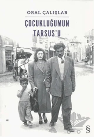 Çocukluğumun Tarsus'u – Oral Çalışlar – Everest Yayınları kitap kapağı