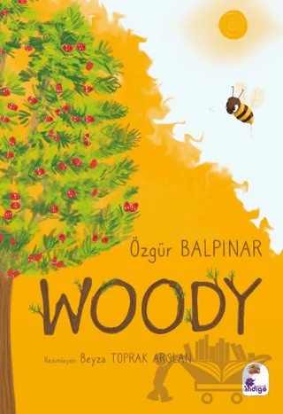 Woody – Özgür Balpınar – İndigo Çocuk kitap kapağı