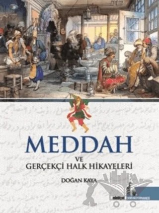 Meddah ve Gerçekçi Halk Hikayeleri – Doğan Kaya – Doğu Kütüphanesi kitap kapağı