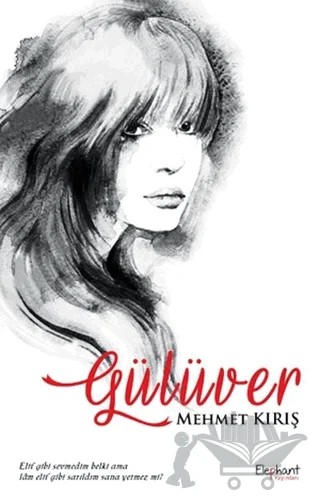 Gülüver – Mehmet Kırış – Elephant Yayınları kitap kapağı