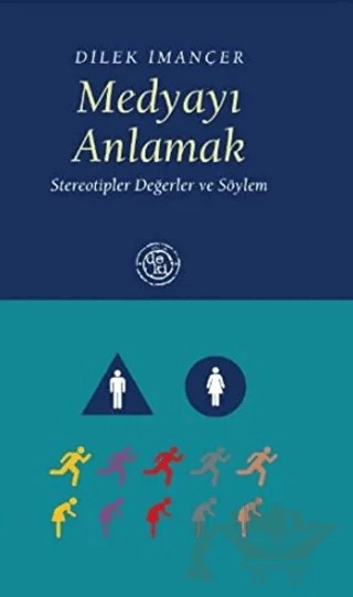 Medyayı Anlamak – Dilek İmançer – De Ki Yayınları kitap kapağı
