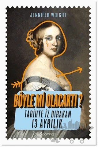 Böyle mi Olacaktı? – Jennifer Wright – Domingo Yayınevi kitap kapağı