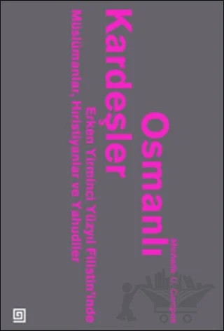 Osmanlı Kardeşler – Michelle U. Campos – Koç Üniversitesi Yayınları kitap kapağı