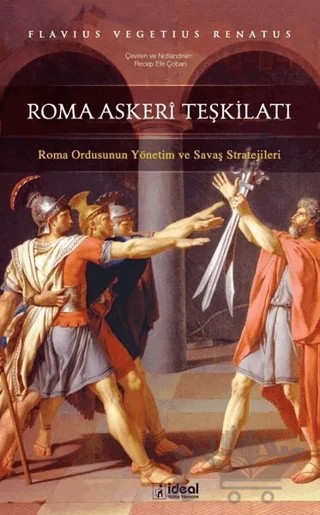 Roma Askeri Teşkilatı – Flavius Vegetius Renatus – İdeal Kültür Yayıncılık kitap kapağı