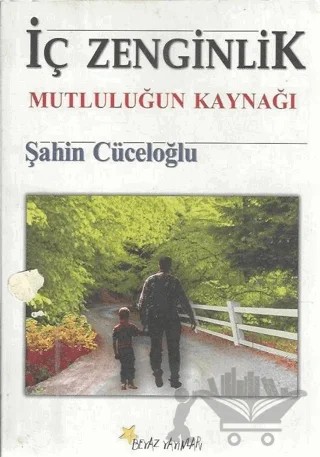 İç Zenginlik – Şahin Cüceloğlu – Beyaz Yayınları kitap kapağı