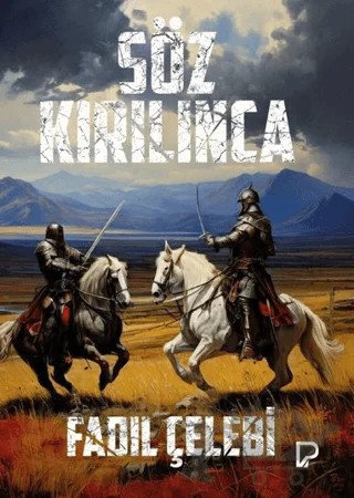 Söz Kırılınca – Fadıl Çelebi – Paşa Yayınları kitap kapağı