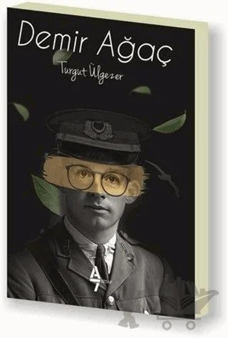 Demir Ağaç – Turgut Ülgezer – A7 Kitap kitap kapağı