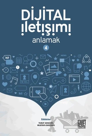Dijital İletişimi Anlamak-4 – Yusuf Adıgüzel, Mustafa Bostancı – Palet Yayınları kitap kapağı
