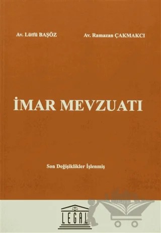 İmar Mevzuatı – Lütfü Başöz, Ramazan Çakmakçı – Legal Yayıncılık kitap kapağı