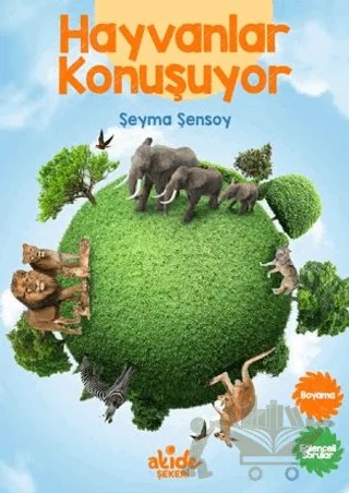 Hayvanlar Konuşuyor – Şeyma Şensoy – Akide Şekeri kitap kapağı