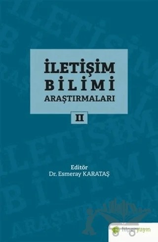 İletişim Bilimi Araştırmaları 2 – Esmeray Karataş – Hiperlink Yayınları kitap kapağı