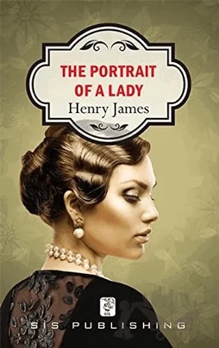 The Portrait Of A Lady – Henry James – Sis Yayıncılık kitap kapağı