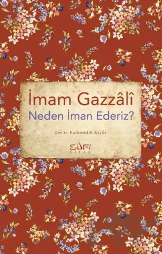 Neden İman Ederiz? – İmam Gazzali – Sufi Kitap kitap kapağı