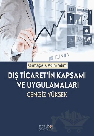 Dış Ticaret'in Kapsamı ve Uygulamaları – Cengiz Yüksek – Artikel Yayıncılık kitap kapağı