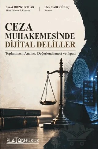Ceza Muhakemesinde Dijital Deliller – Burak Bozkurtlar, İdris Tevfik Güleç – Platon Hukuk kitap kapağı