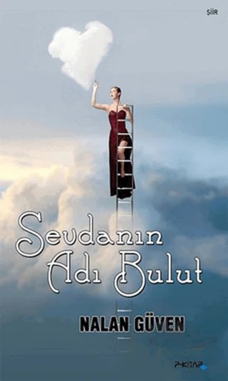 Sevdanın Adı Bulut – Nalan Güven – P Kitap Yayıncılık kitap kapağı