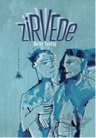 Zirvede – Nalan Tuntaş – Yitik Ülke Yayınları kitap kapağı