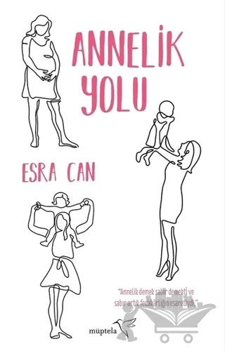 Annelik Yolu – Esra Can – Müptela Yayınları kitap kapağı