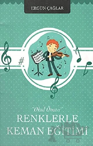 Renklerle Keman Eğitimi – Ergün Çağlar – EÇM Yayınları kitap kapağı