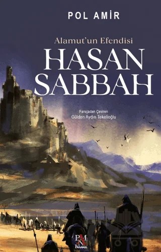 Alamut'un Efendisi- Hasan Sabbah – Pol Amir – Panama Yayıncılık kitap kapağı