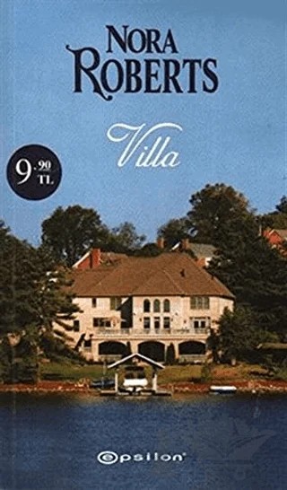 Villa – Nora Roberts – Epsilon Yayınevi kitap kapağı