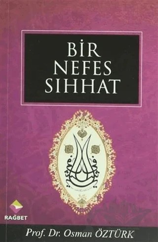 Bir Nefes Sıhhat – Osman Öztürk – Rağbet Yayınları kitap kapağı