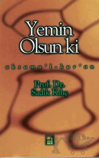 Yemin Olsun Ki – Sadık Kılıç – İhtar Yayıncılık kitap kapağı