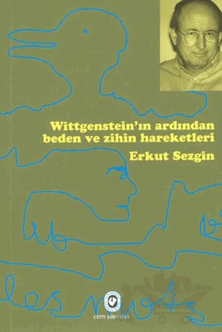 Wittgenstein’ın Ardından Beden ve Zihin Hareketleri – Erkut Sezgin – Cem Yayınevi kitap kapağı
