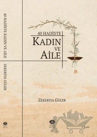 40 Hadiste Kadın ve Aile – Zekeriya Güler – Rıhle Kitap kitap kapağı