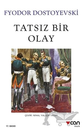 Tatsız Bir Olay – Fyodor Mihayloviç Dostoyevski – Can Yayınları kitap kapağı