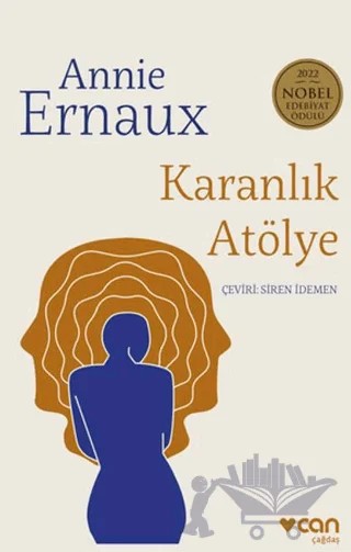 Karanlık Atölye – Annie Ernaux – Can Yayınları kitap kapağı