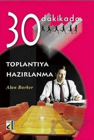 30 Dakikada Toplantıya Hazırlanma – Alan Barker – Damla Yayınevi kitap kapağı