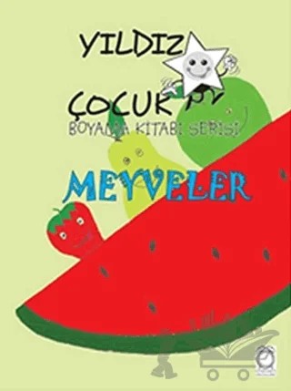Meyveler - Yıldız Çocuk Boyama Kitabı Serisi – Kolektif – KitapSaati Yayınları kitap kapağı