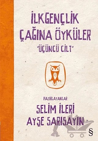 İlkgençlik Çağına Öyküler 3. Cilt – Ayşe Sarısayın, Selim İleri – Everest Yayınları kitap kapağı