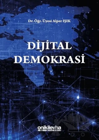 Dijital Demokrasi – Alper Işık – On İki Levha Yayınları kitap kapağı