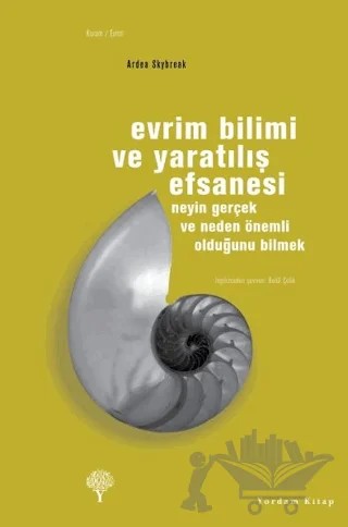 Evrim Bilimi ve Yaratılış Efsanesi – Ardea Skybreak – Yordam Kitap kitap kapağı