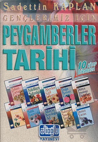 Gençlerimiz İçin Peygamberler Tarihi (10 Kitap Takım Kutulu) – Sadettin Kaplan – Alioğlu Yayınları kitap kapağı