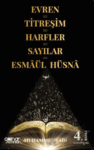 Evren=Titreşim=Harfler=Sayılar=Esmaül Hüsna – Muhammed Sadi – Gülnar Yayınları kitap kapağı