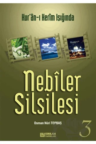 Nebiler Silsilesi - 3 – Osman Nuri Topbaş – Erkam Yayınları kitap kapağı