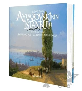 Ayvazovski’nin İstanbul’u – Doğan Kuban, M. Sinan Genim – Boyut Yayın Grubu kitap kapağı