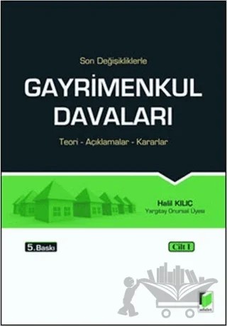 Gayrimenkul Davaları (3 Cilt Takım) – Halil Kılıç – Adalet Yayınevi kitap kapağı