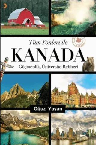 Tüm Yönleri ile Kanada – Oğuz Yayan – Cinius Yayınları kitap kapağı