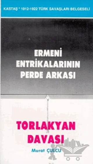 Ermeni Entrikalarının Perde Arkası – Murat Çulcu – Kastaş Yayınları kitap kapağı