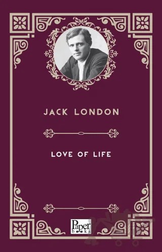 Love of Life – Jack London – Paper Books kitap kapağı