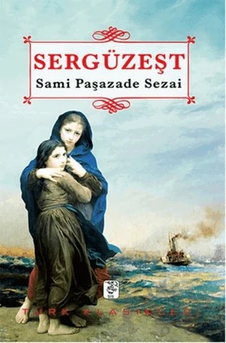 Sergüzeşt – Sami Paşazade Sezai – Sis Yayıncılık kitap kapağı