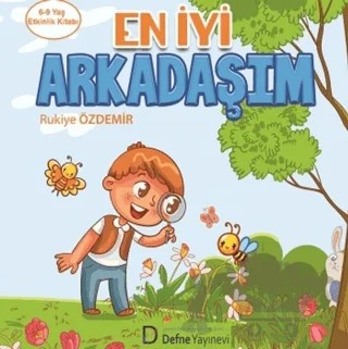 En İyi Arkadaşım – Rukiye Özdemir – Defne Yayınevi kitap kapağı