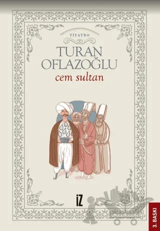 Cem Sultan – A. Turan Oflazoğlu – İz Yayıncılık kitap kapağı