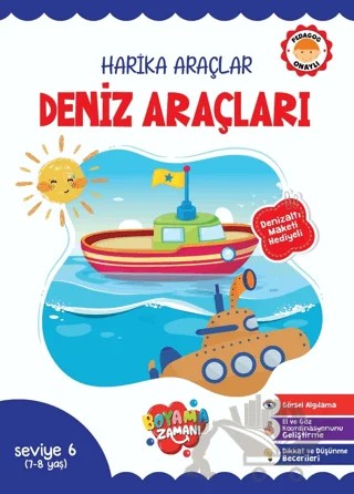 Harika Araçlar – Deniz Araçları Seviye 6 (7-8 Yaş) – Kolektif – Boyama Zamanı kitap kapağı